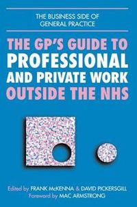 Cover image for GPs Guide to Professional and Private Work Outside the NHS
