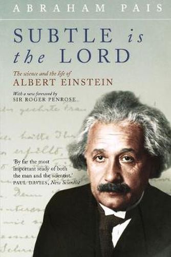 Cover image for Subtle is the Lord: The Science and the Life of Albert Einstein