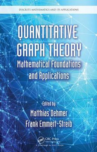 Cover image for Quantitative Graph Theory: Mathematical Foundations and Applications