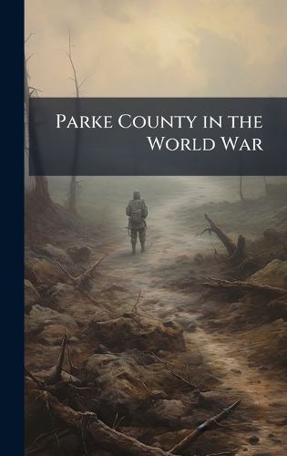 Cover image for Parke County in the World War