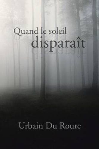 Cover image for Quand Le Soleil Disparait