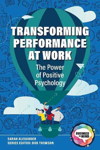 Cover image for Transforming Performance at Work: The Power of Positive Psychology