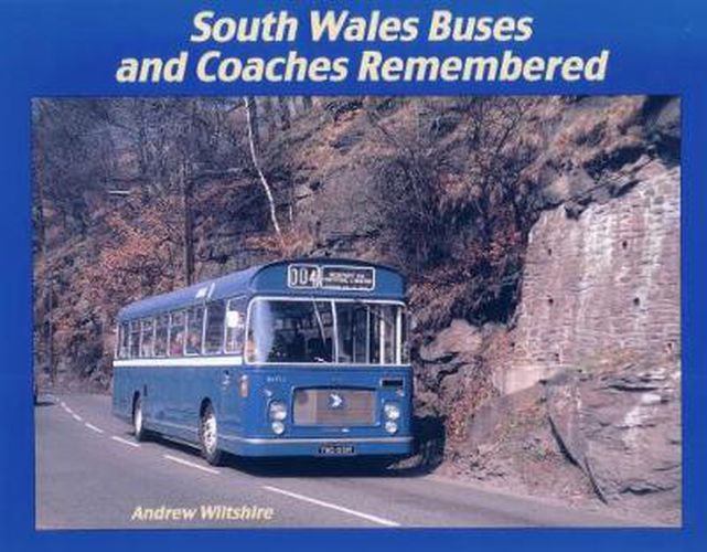 Cover image for South Wales Buses and Coaches Remembered