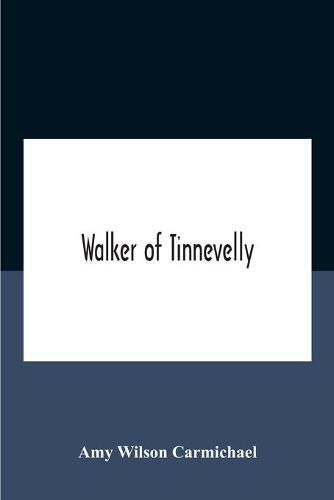 Walker Of Tinnevelly