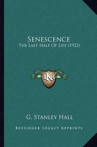 Senescence: The Last Half of Life (1922)