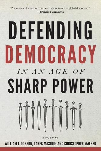 Defending Democracy in an Age of Sharp Power