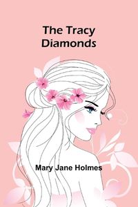 Cover image for The Tracy diamonds