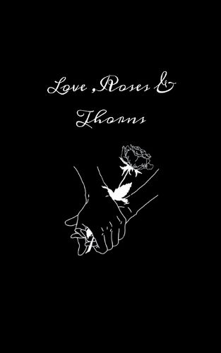 Cover image for Love Roses & Thorns