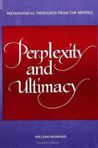 Cover image for Perplexity and Ultimacy: Metaphysical Thoughts from the Middle