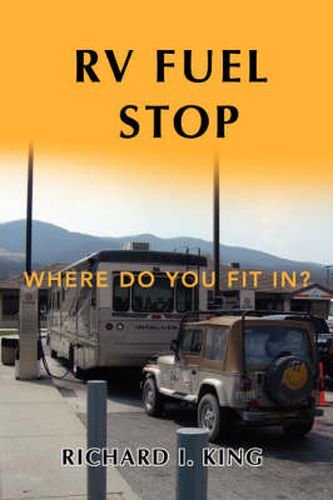 Cover image for RV Fuel Stop: Where Do You Fit In?