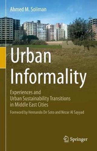 Cover image for Urban Informality: Experiences and Urban Sustainability Transitions in Middle East Cities