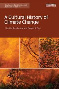 Cover image for A Cultural History of Climate Change