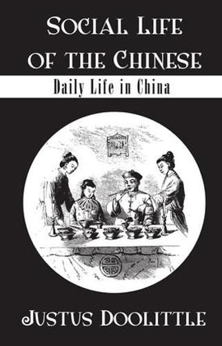 Social Life of the Chinese: Daily Life in China