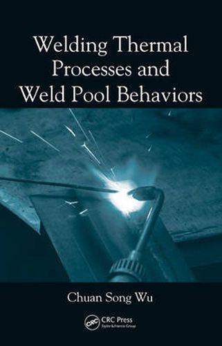 Cover image for Welding Thermal Processes and Weld Pool Behaviors