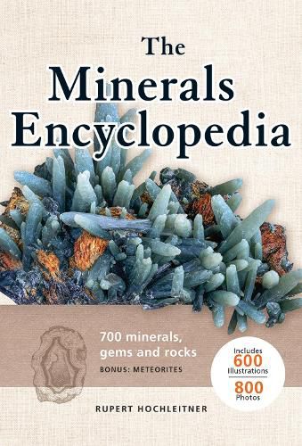 Cover image for Minerals Encyclopedia: 700 Minerals, Gems and Rocks