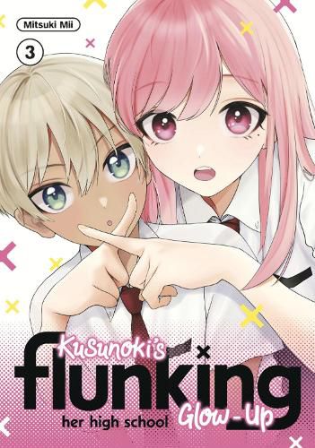 Cover image for Kusunoki's Flunking Her High School Glow-Up 3