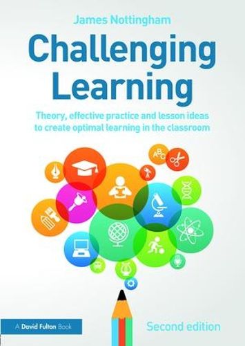 Cover image for Challenging Learning: Theory, effective practice and lesson ideas to create optimal learning in the classroom