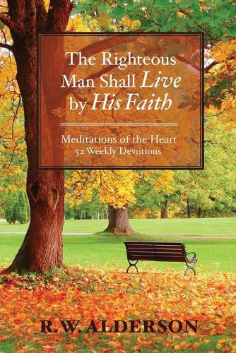 Cover image for The Righteous Man Shall Live by His Faith