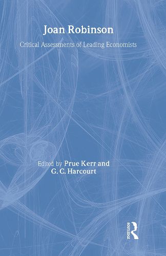 Cover image for Joan Robinson: Critical Assessments of Leading Economists