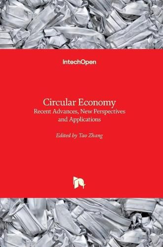 Cover image for Circular Economy: Recent Advances, New Perspectives and Applications