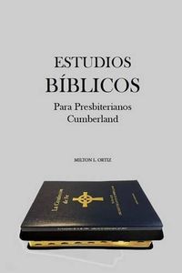 Cover image for Estudios Biblicos Para Presbiterianos Cumberland