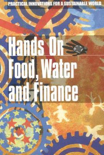 Cover image for Hands on Food, Water and Finance