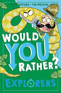 Cover image for Would You Rather? Explorers