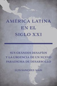 Cover image for Amrica Latina en el Siglo XXI