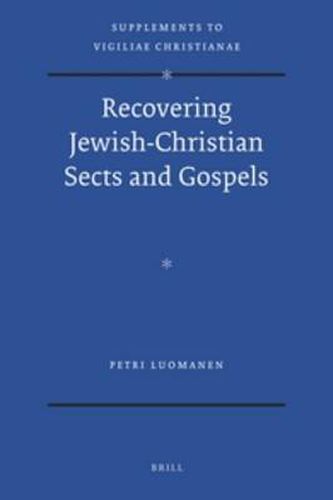 Cover image for Recovering Jewish-Christian Sects and Gospels