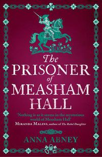 Cover image for The Prisoner of Measham Hall