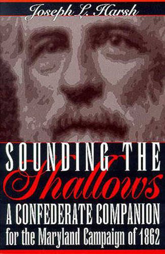 Cover image for Sounding the Shallows: A Confederate Compendium for the Maryland Campaign of 1862