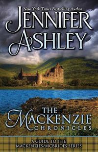 Cover image for The Mackenzie Chronicles: A Guide to the Mackenzies / McBrides series by Jennifer Ashley