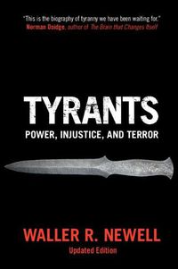 Cover image for Tyrants: Power, Injustice, and Terror