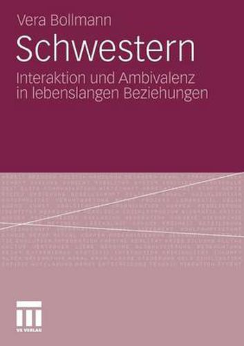 Cover image for Schwestern: Interaktion und Ambivalenz in lebenslangen Beziehungen