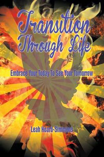 Cover image for Transition Through Life: Embrace Your Todayto See Your Tomorrow