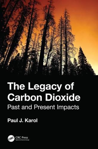 Cover image for The Legacy of Carbon Dioxide: Past and Present Impacts