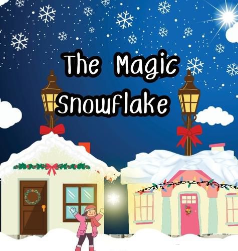 Cover image for The Magic Snowflake