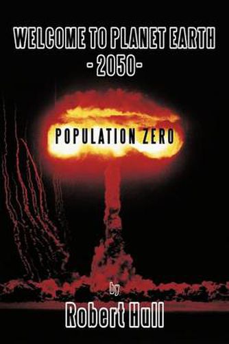 Cover image for Welcome to Planet Earth - 2050 - Population Zero