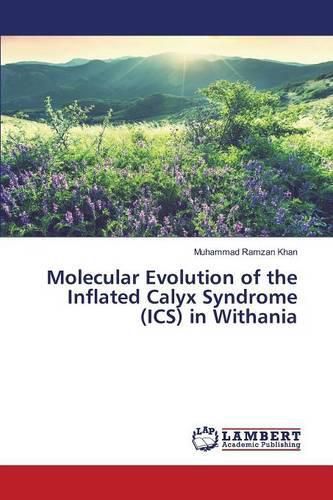 Molecular Evolution of the Inflated Calyx Syndrome (ICS) in Withania