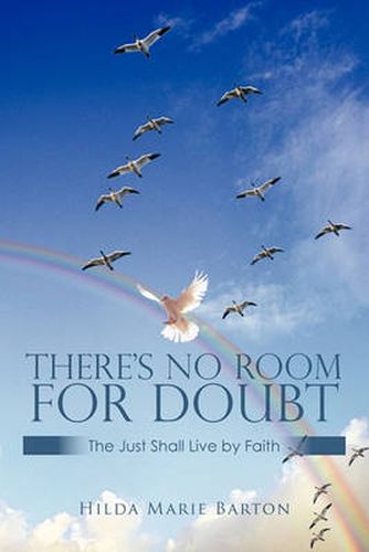 Cover image for There's No Room for Doubt: The Just Shall Live by Faith