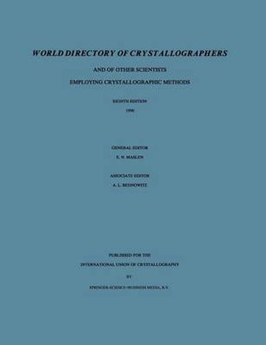 Cover image for World Directory of Crystallographers: And of Other Scientists Employing Crystallographic Methods