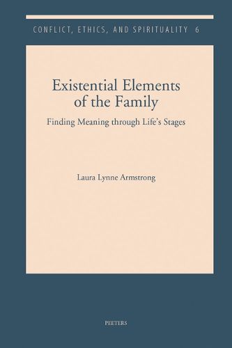 Cover image for Existential Elements of the Family: Finding Meaning through Life's Stages
