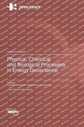 Cover image for Physical, Chemical and Biological Processes in Energy Geoscience