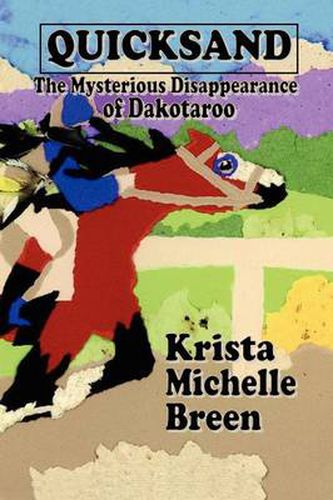 Cover image for Quicksand - The Mysterious Disappearance of Dakotaroo