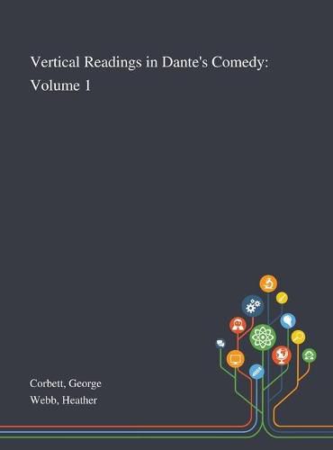 Cover image for Vertical Readings in Dante's Comedy: Volume 1