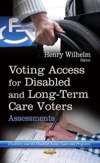 Cover image for Voting Access for Disabled & Long-Term Care Voters: Assessments