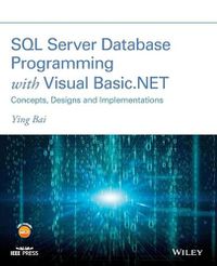 Cover image for SQL Server Database Programming with Visual Basic. NET: Concepts, Designs and Implementations