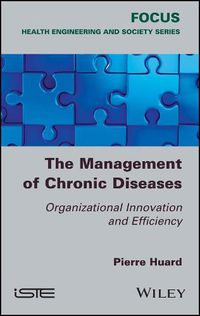 Cover image for The Management of Chronic Diseases: Organizational Innovation and Efficiency