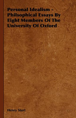 Cover image for Personal Idealism - Philsophical Essays by Eight Members of the University of Oxford