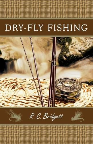 Cover image for Dry-Fly Fishing: A Guide with a Scottish Perspective